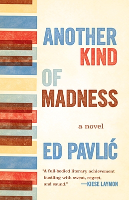 Another Kind of Madness - Pavlic, Ed