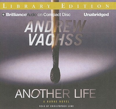 Another Life - Vachss, Andrew, and Lane, Christopher, Professor (Read by)