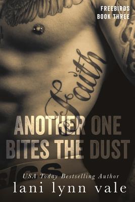 Another One Bites the Dust - Vale, Lani Lynn