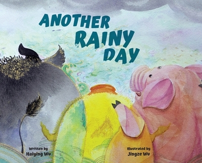 Another Rainy Day - Wu, Haiying, and Nichols, Charles (Translated by)
