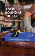 Another Round at the Bar: Exam Prep Supplement