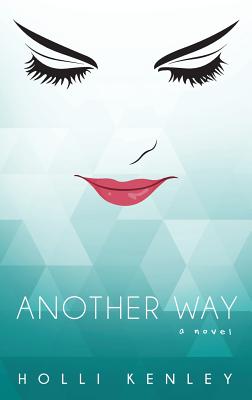 Another Way - Kenley, Holli