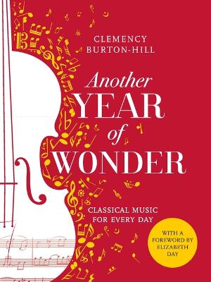 Another Year of Wonder: Classical Music for Every Day - Burton-Hill, Clemency