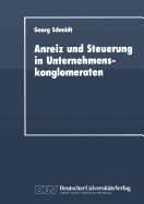 Anreiz und Steuerung in Unternehmenskonglomeraten