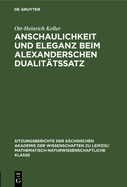 Anschaulichkeit und Eleganz beim Alexanderschen Dualit?tssatz