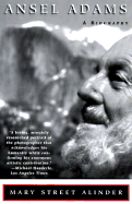 Ansel Adams: A Biography - Alinder, Mary Street