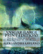 Ansgar: The Struggle of a People. the Triumph of the Heart.
