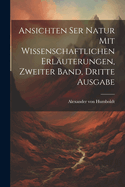 Ansichten ser Natur mit wissenschaftlichen Erluterungen, Zweiter Band, Dritte Ausgabe