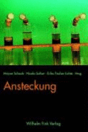 Ansteckung: Zur Krperlichkeit Eines ?sthetischen Prinzips - Ubl, Ralph, and Lazardzig, Jan, and Kappelhoff, Hermann