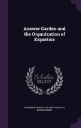 Answer Garden and the Organization of Expertise