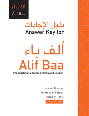 Answer Key for Alif Baa: Introduction to Arabic Letters and Sounds, Third Edition - Brustad, Kristen, and Al-Batal, Mahmoud, and Al-Tonsi, Abbas