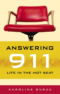 Answering 911: Life in the Hot Seat