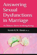 Answering Sexual Dysfunctions in Marriage: A Chinese Story in Hong Kong
