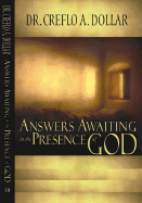 Answers Awaiting in the Presence of God