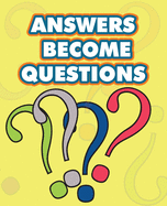 Answers Become Questions: A Guide for Living at the interface between the finite and the infinite