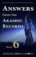 Answers from the Akashic Records - Vol 6: Practical Spirituality for a Changing World