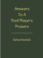 Answers to a Pool Player's Prayers