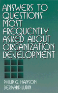 Answers to Questions Most Frequently Asked about Organization Development