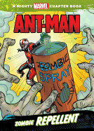 Ant-Man: Zombie Repellent: Zombie Repellent