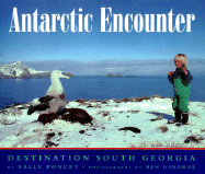 Antarctic Encounter: Destination South Georgia