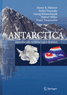 Antarctica: Contributions to Global Earth Sciences