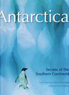 Antarctica: Secrets of the Southern Continent