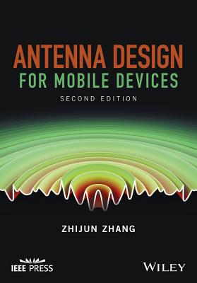 Antenna Design for Mobile Devices - Zhang, Zhijun