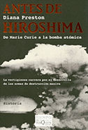 Antes de Hiroshima: del Marie Curie a la Bomba Atomica