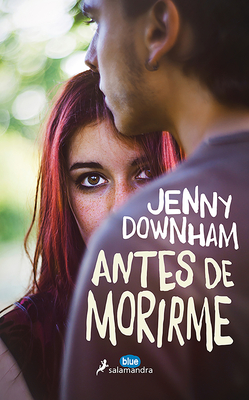 Antes de Morirme / Before I Die - Downham, Jenny