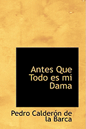 Antes Que Todo Es Mi Dama