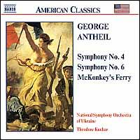 Antheil: Symphonies 4 & 6 - National Symphony Orchestra of Ukraine; Theodore Kuchar (conductor)
