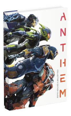 Anthem: Official Collector's Edition Guide - Prima Games