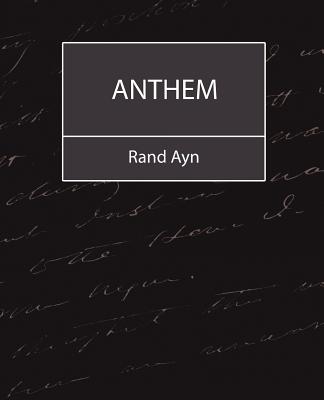 Anthem - Rand Ayn, Ayn