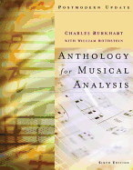 Anthology for Musical Analysis: Postmodern Update - Burkhart, Charles, and Rothstein, William