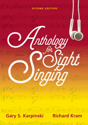 Anthology for Sight Singing - Karpinski, Gary S