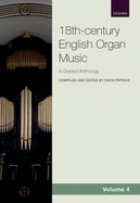 Anthology of 18th-Century English Organ Music 4: A Graded Anthology