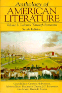 Anthology of American Literature: Volume 1: Colonial Through Romantic - Crews, Frederick C (Editor), and Levenson, J C (Editor), and McMichael, George (Editor)