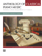 Anthology of Classical Piano Music: Intermediate to Early Advanced Works by 36 Composers, Comb Bound Book