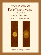 Anthology of Post-Tonal Music