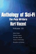 Anthology of Sci-Fi V10, the Pulp Writers - Harl Vincent