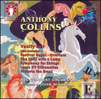 Anthony Collins: Vanity Fair; Etc. - BBC Concert Orchestra; John Wilson (conductor)