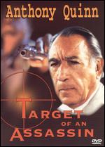 Anthony Quinn: Target of an Assassin - Peter Collinson