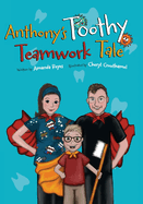 Anthony's Toothy Teamwork Tale