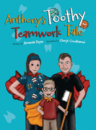 Anthony's Toothy Teamwork Tale