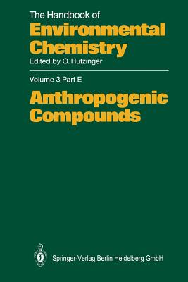 Anthropogenic Compounds - Adams, Freddy, and Blunden, Stephen J, and Cleuvenbergen, Rudy Van