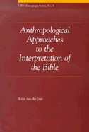 Anthropological Approaches to the Interpretation of the Bible