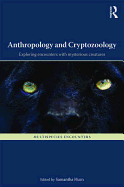 Anthropology and Cryptozoology: Exploring Encounters with Mysterious Creatures