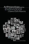 Anthropology and the Individual: A Material Culture Perspective