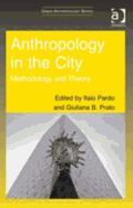 Anthropology in the City: Methodology and Theory