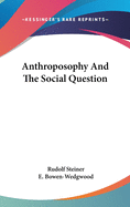 Anthroposophy And The Social Question